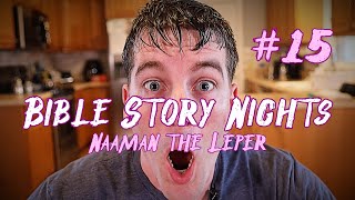 Bible Story Night Naaman the Leper Ep 15 [upl. by Eriuqs158]