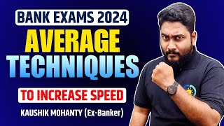 Average Techniques to Increase Speed  Bank Exams 2024 Preparation  Career Definer  Kaushik Sir [upl. by Neelat505]