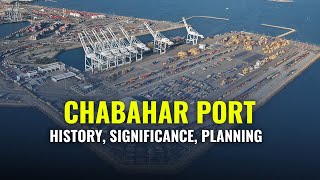 Chabahar Port Explained  History Significance amp Planning  Chabahar Port India [upl. by Rochelle]