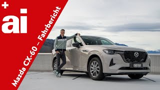 Mazda CX60  Das Fazit nach einem Jahr Dauertest  Teil 2  Test mit Moritz Doka [upl. by Nord]