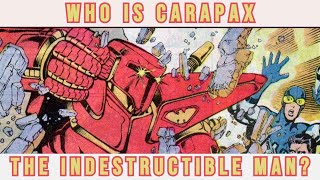 Who is Carapax the Indestructible Man quotConrad Carapaxquot DC [upl. by Lamarre]