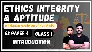 L1  Ethics Integrity amp Aptitude  GS Paper 4  Foundation Course for UPSC CSE  Sumit Rathi [upl. by Brandie]