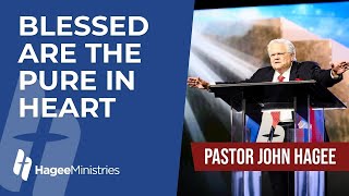 Pastor John Hagee  quotBlessed Are The Pure In Heartquot [upl. by Ainsworth]