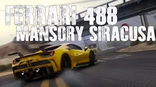 Ferrari 488 Mansory Siracusa  GTA 5 Car Cinematic [upl. by Ylrehc]