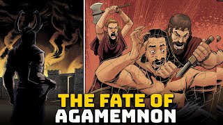 The Terrible Fate of Agamemnon  Ep 13  Greek Mythology  Oresteia [upl. by Dnalyag]