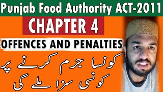 PFA Act 2011 Lecture No 4  CHAPTER  4  OFFENCES AND PENALTIES  Food Laws [upl. by Ariek]