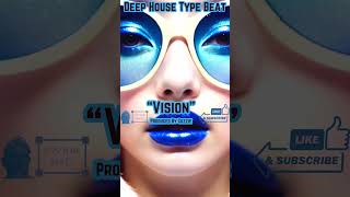 FREE Deep House Type Beat quotVisionquot  Produced by Cozzie [upl. by Minsat]