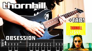 THORNHILL  Obsession Guitar Cover  TAB On SCREEN NEW SONG 2024 [upl. by Oicelem]