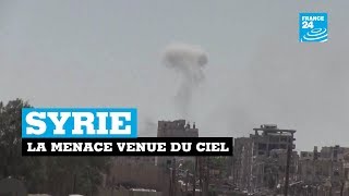 Syrie  la menace venue du ciel [upl. by Ecreip]