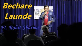 Bechare Launde  Stand Up Comedy By Rohit Sharma RohitSharmaStudios rohitsharmastudios [upl. by Aekan]