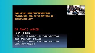 3 Exploring Neurointervention Techniques and Applications in Neuroradiology  NRSP [upl. by Notlrac]