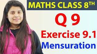 Q 9  Ex 91  Mensuration  Maths Class 8th  Chapter 9 CBSE [upl. by Werdn]