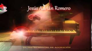 Mix para Adorar y OrarJesus Adrian RomeroColección Vol 1 Instrumental [upl. by Nauquf]