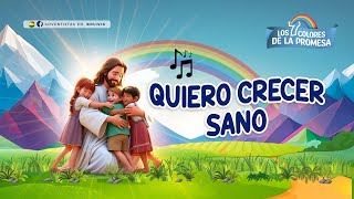 Quiero crecer sano  Escuela Cristiana de Vacaciones [upl. by Wesla368]