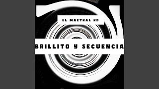 Brillito y secuencia [upl. by Cthrine]