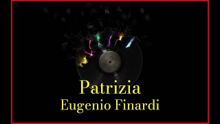 Eugenio Finardi  Patrizia Lyrics Karaoke [upl. by Eniamrahs]