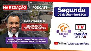 Balanço das intervenções na Av Aprígio Bezerra da Silva antiga BR116  Podcast Na Redação  71 [upl. by Maxentia]