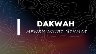 DAKWAH “MENSYUKURI NIKMAT” [upl. by Nissy]