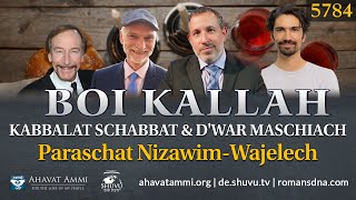 Boi Kallah SchabbatabendÜbertragung Paraschat NizawimWajelech [upl. by Claybourne]