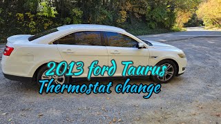 2013 ford Taurus thermostat change in collab with soofficialgaming [upl. by Nennahs339]