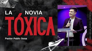 La Novia Tóxica  Pastor Pablo Sosa [upl. by Ihsakat]