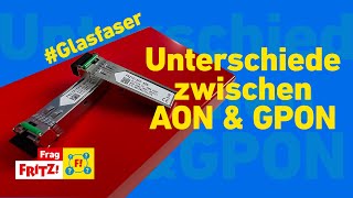 Glasfaser AON oder GPON  Unterschiede und mehr  Frag FRITZ [upl. by Atalayah799]