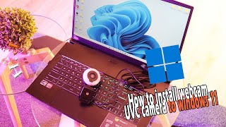 How to install Webcam UVC Camera to Windows 11 10 8 [upl. by Louisette700]