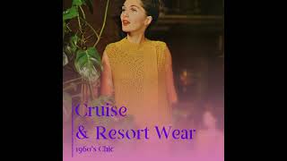 Cruise amp Resort Wear [upl. by Namzzaj448]