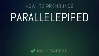 Parallelepiped  How to pronounce Parallelepiped [upl. by Gathers]