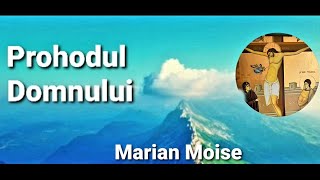 Prohodul Domnului  Marian Moise [upl. by Dermot]