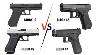 Glock 19 17 45 47 Which Is Right For You [upl. by Eanrahs]