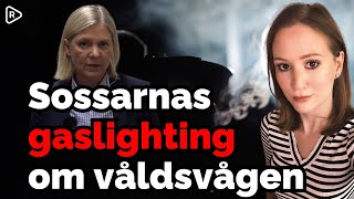 Socialdemokraternas gaslighting om våldsvågen [upl. by Tterrej]