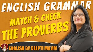 English Grammar  Match amp Check The Proverbs  Check Your Grammar Preparation [upl. by Ailama]