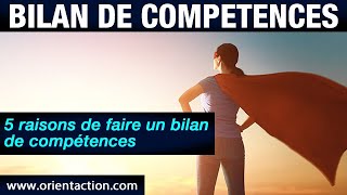 5 RAISONS DE FAIRE UN BILAN DE COMPÉTENCES  DR EMERIC LEBRETON  OrientAction TV [upl. by Airdnax693]