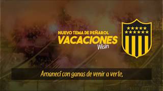 quotVacacionesquot  PEÑAROL Canción Inventada [upl. by Epoillac]