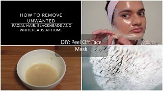 Get Rid Of Unwanted Facial Hair Blackheads amp Whiteheads at Home  DIY Peel Off Face Mask [upl. by Healion143]