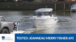 Jeanneau Merry Fisher 695 Series Two Boat Review  Club Marine TV [upl. by Erehs969]