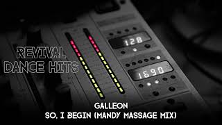 Galleon  So I Begin Mandy Massage Mix HQ [upl. by Emmalyn]