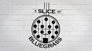 Slice of Bluegrass Ep 185 [upl. by Nahtaj763]