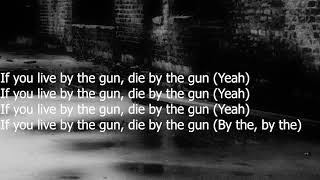 Bugzy Malone  Die by the gun Lyrics [upl. by Tongue]