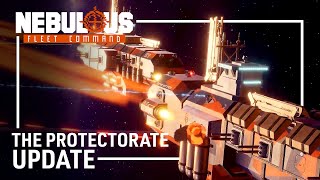 NEBULOUS Fleet Command  The Protectorate Update  Space RTS Tactical Game [upl. by Welsh]