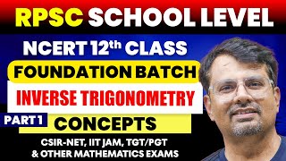 Inverse Trigonometry Part 1  RPSC School Level  NCERT Class 12th Maths  Chapter 2nd By GP Sir [upl. by Yednarb]