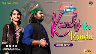 Kanchi re Kanchi re  Dance Cover  ACBhardwaj  Manish Kr Chopra  Music Dance Records [upl. by Tonneson]