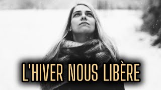 Lhiver nous libère [upl. by Yentihw]