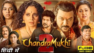 Chandramukhi 2 Full Movie In Hindi 2023  Raghava Lawrence Kangana Ranaut  1080p HD Facts amp Review [upl. by Asiluy317]