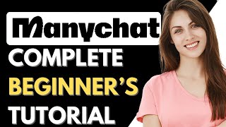 ManyChat Tutorial For Beginners 2024  How To Use ManyChat [upl. by Boak]