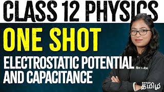 ONE SHOT  Electrostatic Potential and Capacitance  Physics  NEET 2024  Xylem NEET Tamil [upl. by Kati]