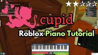 Fifty Fifty  Cupid Twin Version  EASY Roblox Piano Tutorial  SHEETS [upl. by Ahsila]