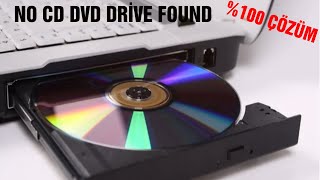 No Cd Dvd Drive Found HATASI \u00100 ÇÖZÜM [upl. by Oeak]