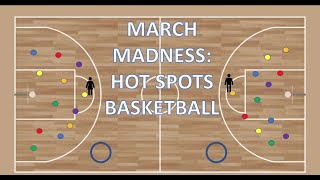 PE Game quotMarch Madness Hot Spots Basketballquot [upl. by Bevus413]